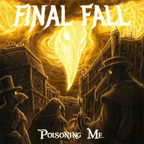 Final Fall (USA) : Poisoning Me